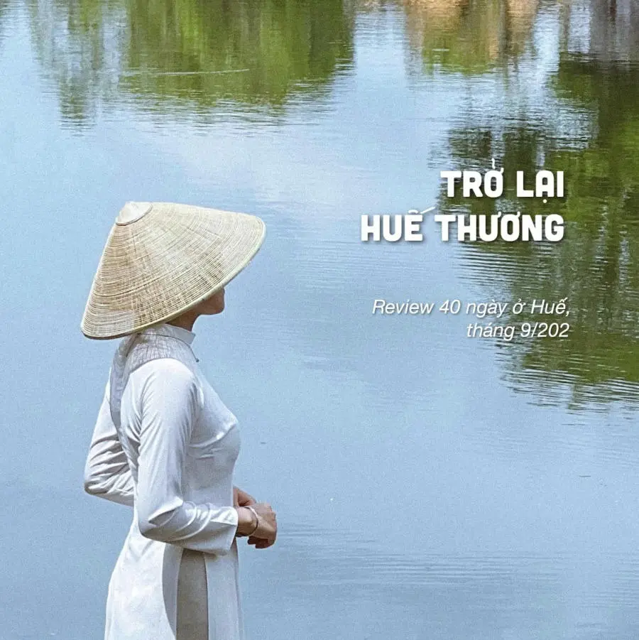 Review 40 ng&agrave;y ở Huế đầy kỷ niệm đ&aacute;ng nhớ của Ng&ocirc; Thanh Th&uacute;y 2